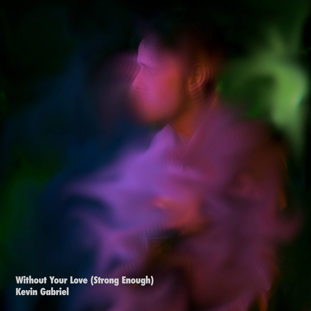 Without Your Love (Strong Enough)