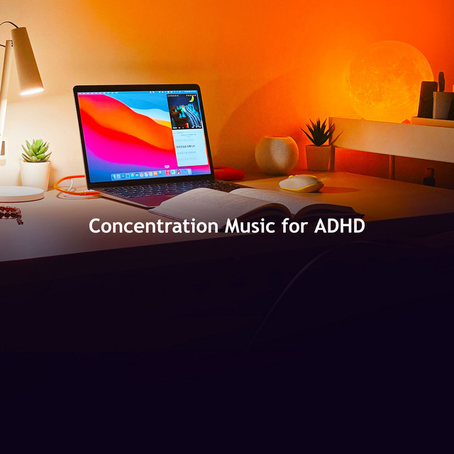 Concentration Music for ADHD - Album by Music for Working | Spotify