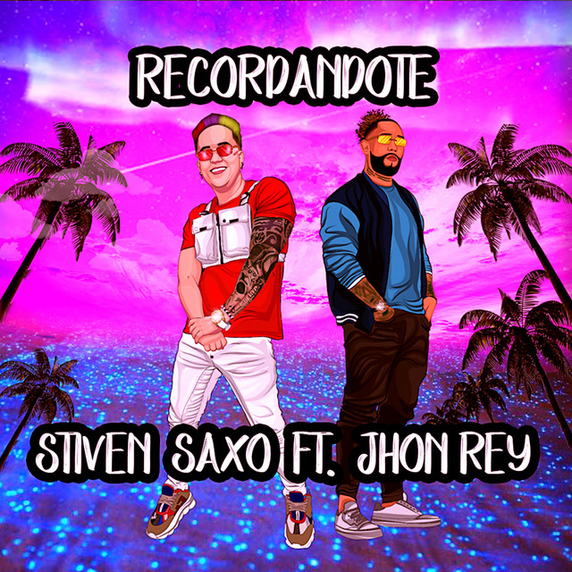 Recordándote - feat. Jhon Rey