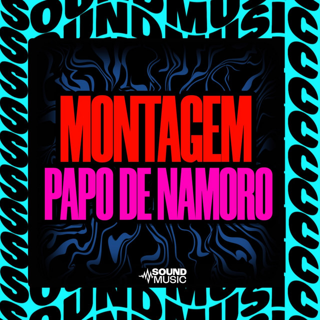 MONTAGEM PAPO DE NAMORO cover art