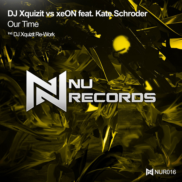 Обкладинка: Our Time - DJ Xquizit Re-Work — DJ Xquizit
