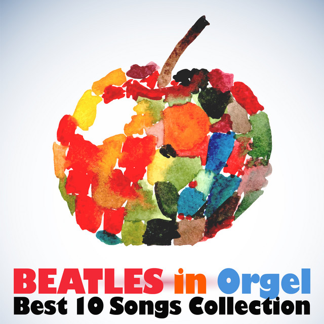 ビートルズ・イン・オルゴール（Beatles in Orgel）～ベスト・コレクション～ cover art