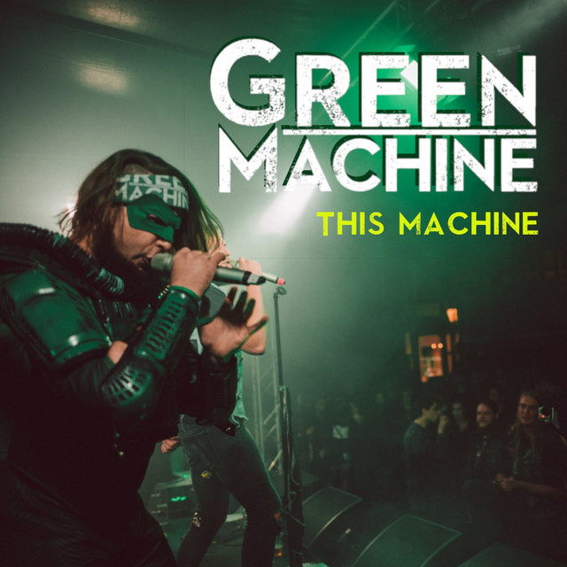 This Machine - Single by Green Machine | Spotify