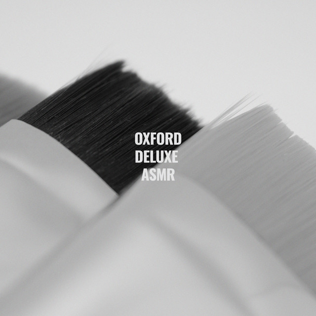 Oxford Deluxe ASMR