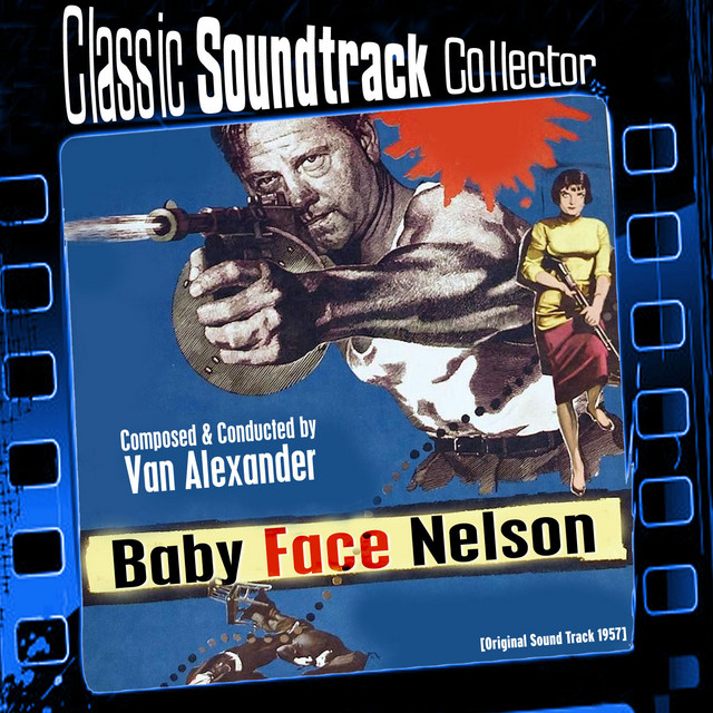 Baby Face Nelson (Original Soundtrack) [1957] cover art