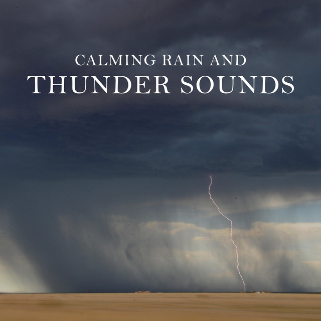 Calming Rain and Thunder Sounds cover art