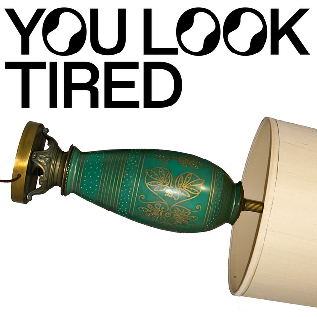 You Look Tired cover art