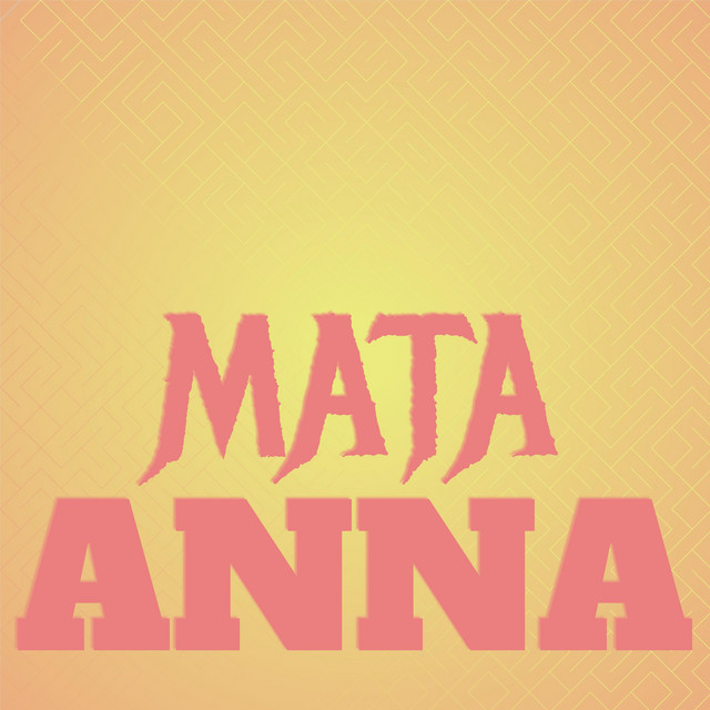Mata Anna - Compilation by Various Artists | Spotify