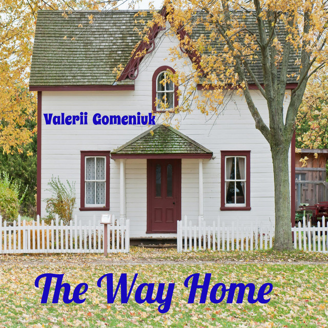 Обкладинка: The Way Home — Valerii Gomeniuk
