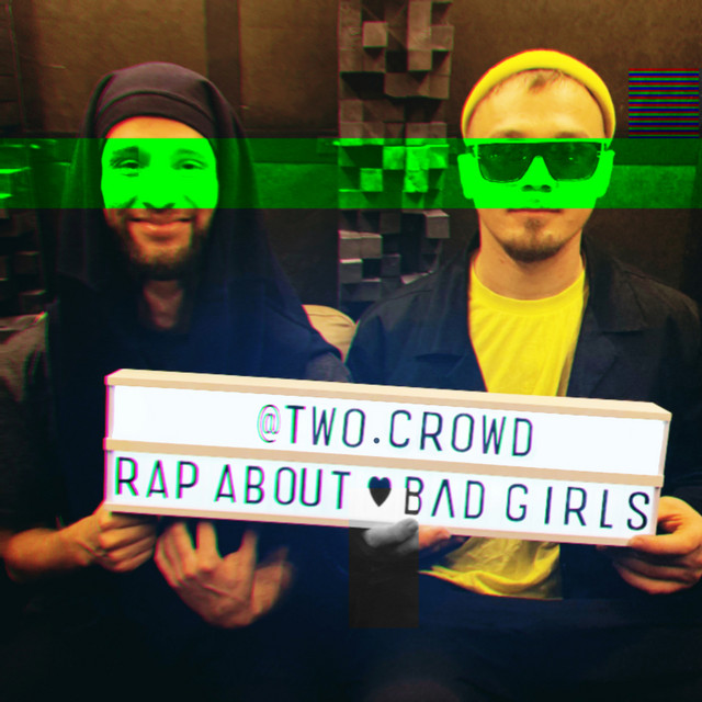 Обкладинка: Rap About Bad Girls — Two Crowd
