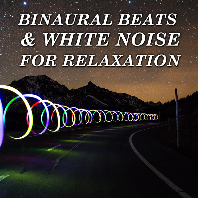 16 Binaural Beats & White Noise for Relaxation cover art