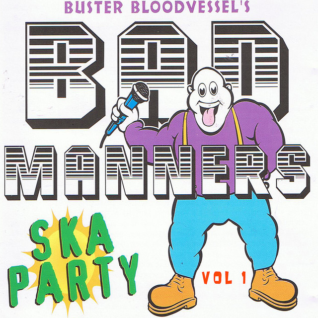 Buster Bloodvessel's Bad Manners Ska Party Vol 1 - Album by Buster