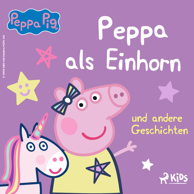 Kapitel 01 - Peppa Wutz – Peppa als Einhorn und andere Geschichten cover art