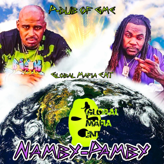 Namby Pamby Single By P Dub Of GME Spotify