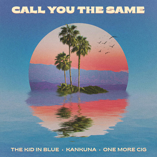 Call You The Same