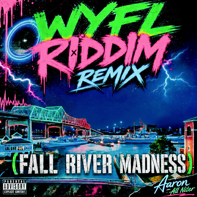Fall River Madness - WYFL RIDDIM Remix
