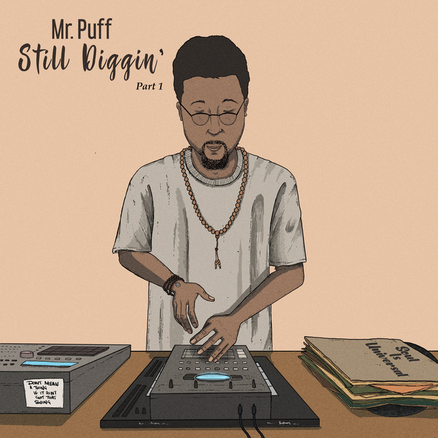 Still Diggin', Pt. 1 - Single by Mr. Puff | Spotify