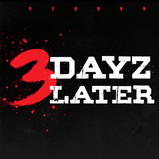 3 Dayz Later cover art