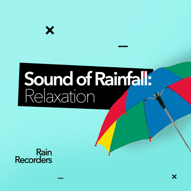 Sound of Rainfall: Relaxation cover art
