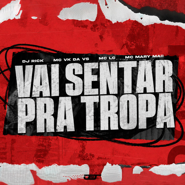 VAI SENTAR PRA TROPA