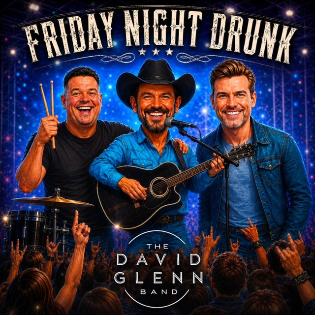 David Glenn Band - Friday Night Drunk