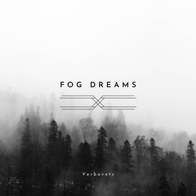 Обкладинка: Fog dreams — Verbovets
