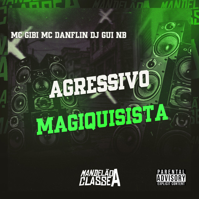 Agressivo Magiquisista