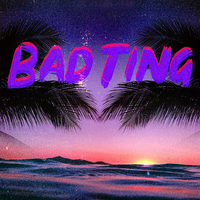 Bad Ting