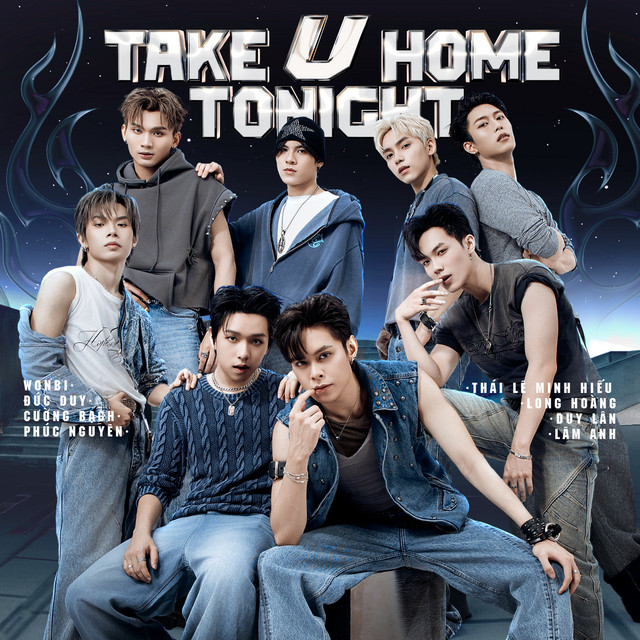 TAKE U HOME TONIGHT (feat. DYLAN, O.D, LAVM, PN, LEON, WONBI, Thái Lê Minh Hiếu & BEX)