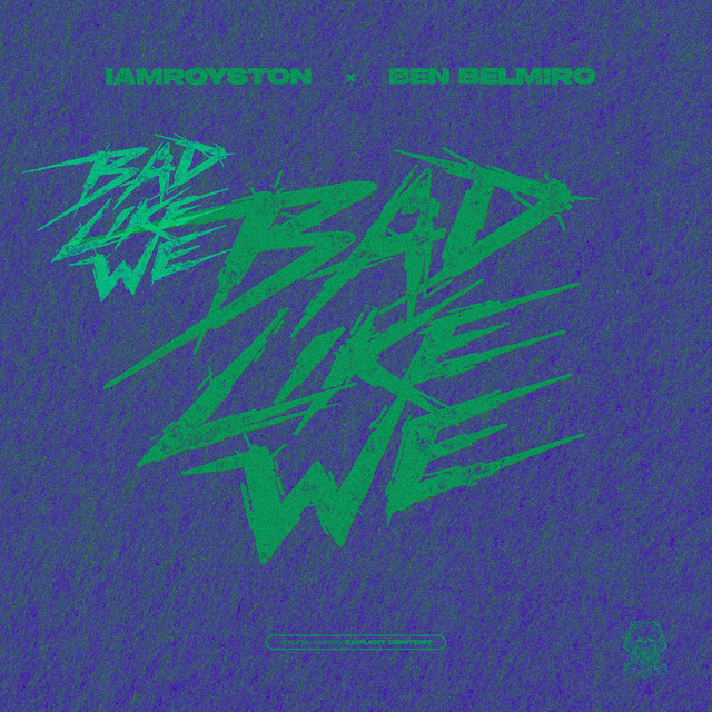 Bad Llike We