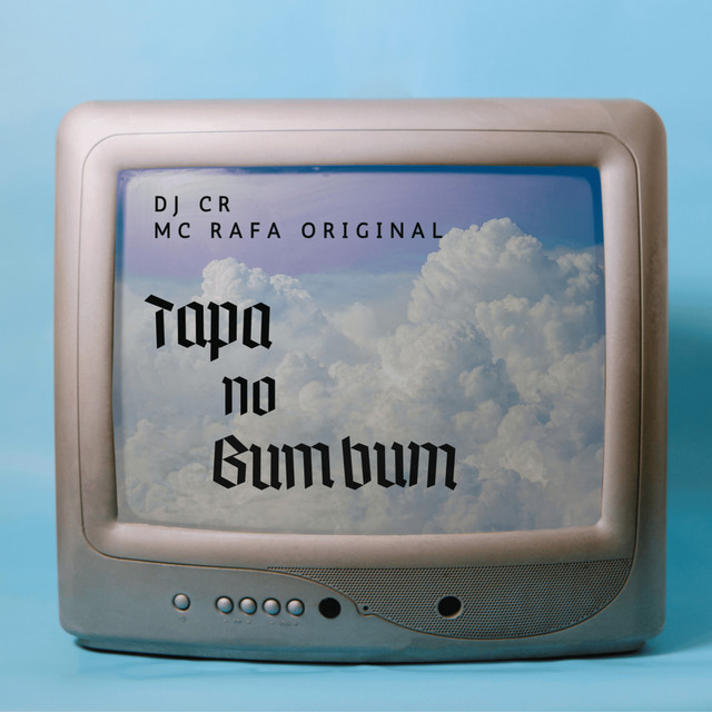 MC Rafa Original, DJ CR – Tapa no Bumbum