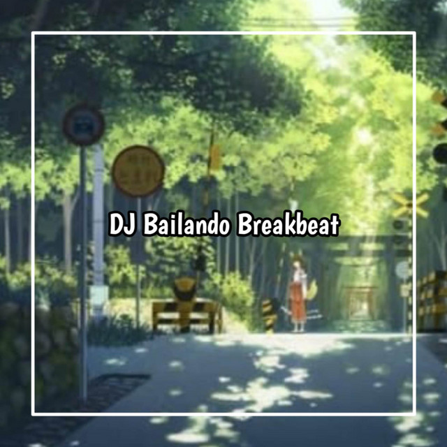 DJ Bailando Breakbeat Speed Up