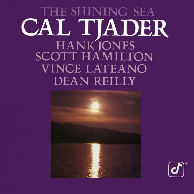 The Shining Sea - Album by Cal Tjader | Spotify