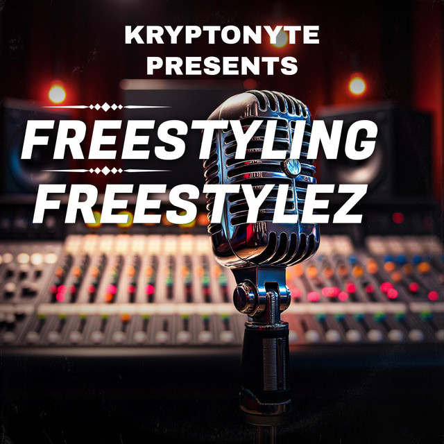 Freestyling Freestylez (Demo) - EP by Kryptonyte | Spotify
