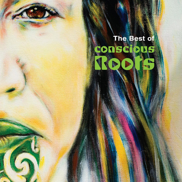 The Best of Conscious Roots - Compilation by Various Artists | Spotify