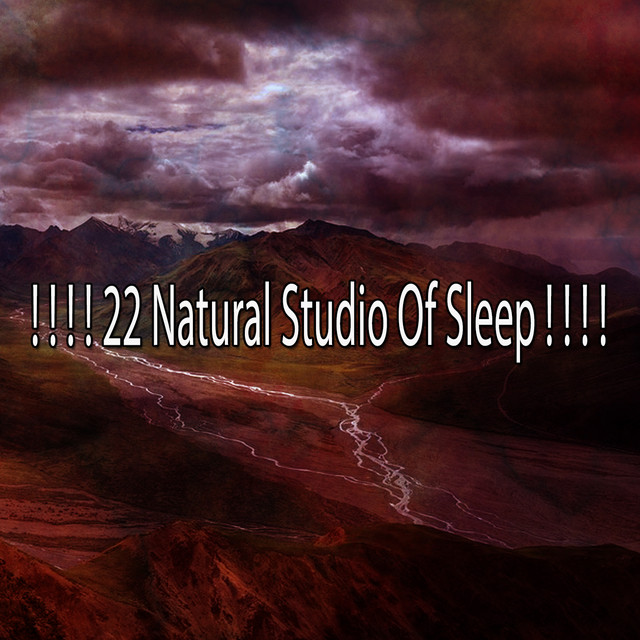 22 Natural Studio Of Sleep ! ! ! ! - Album by Nature Sounds for Sleep ...