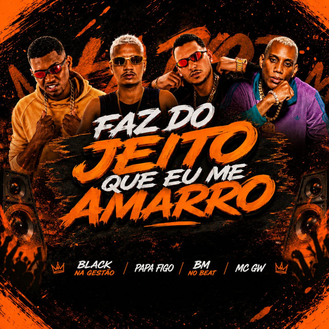 Faz do Jeito Que Eu Me Amarro