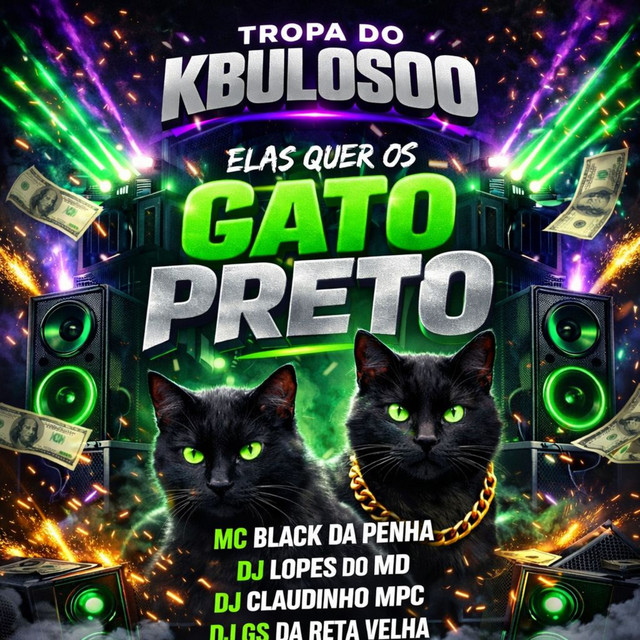 Tropa do Kbuloso X Elas Quer os Gato Preto