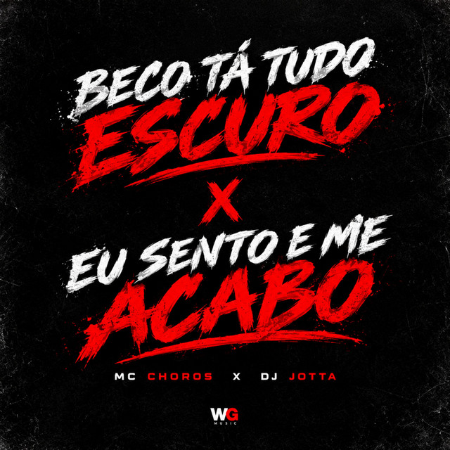 Beco Tá Tudo Escuro x Eu Sento e me Acabo