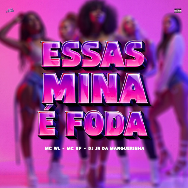 Essas Mina É Foda
