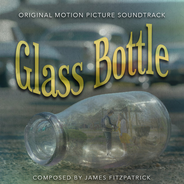 Glass Bottle (Original Motion Picture Soundtrack)