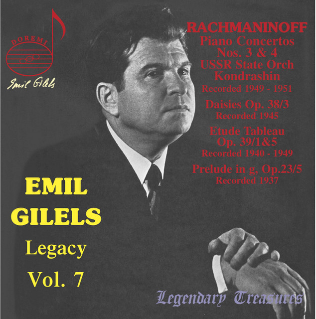 Emil Gilels Legacy, Vol. 7: Rachmaninoff — Sergei Rachmaninoff