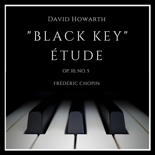Etudes, Op. 10: No. 5 'Black Keys' - Single by Frédéric Chopin