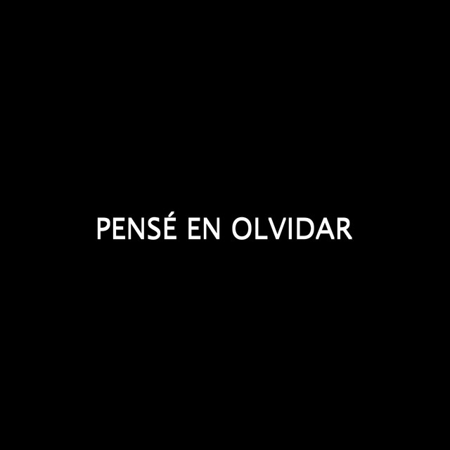 Pensé En Olvidar cover