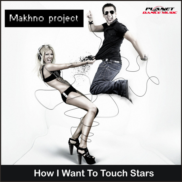 Обкладинка Makhno Project — How I Want To Touch Stars