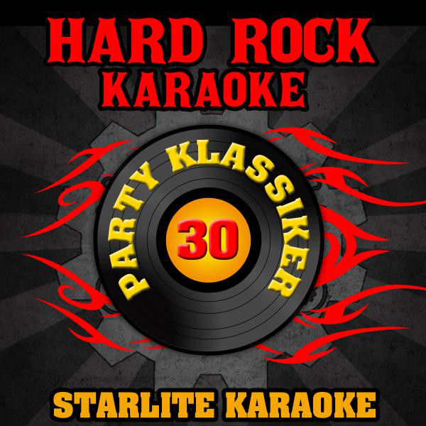 Hard Rock Karaoke - 30 Party Klassiker - Album by Starlite Karaoke