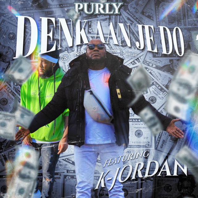 Purly, K-Jordan – Denk Aan Je Do