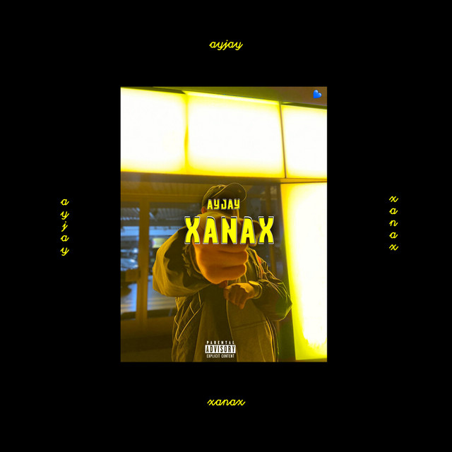 Xanax - Single by AYJAY | Spotify