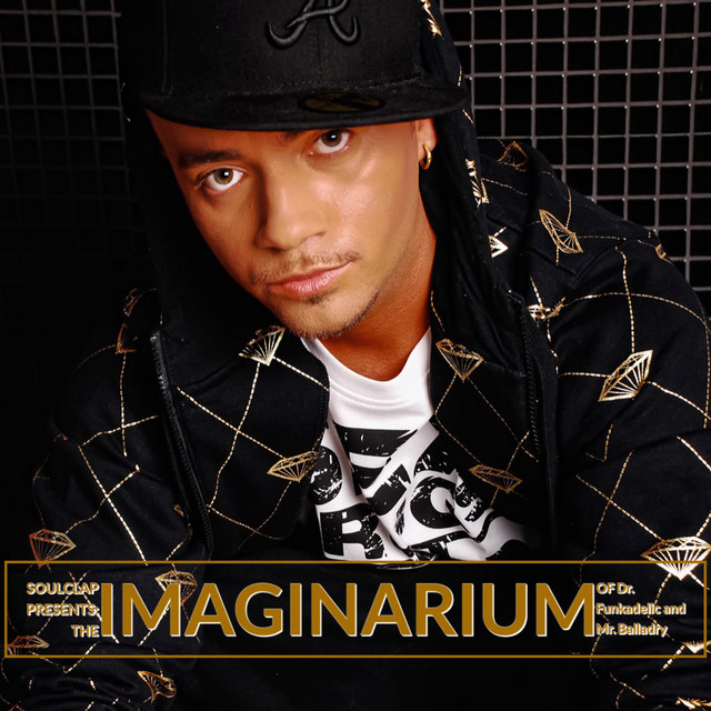 2004 SOULCLAP PRESENTS: The Imaginarium of Dr. Funkadelic and Mr. Balladry cover art