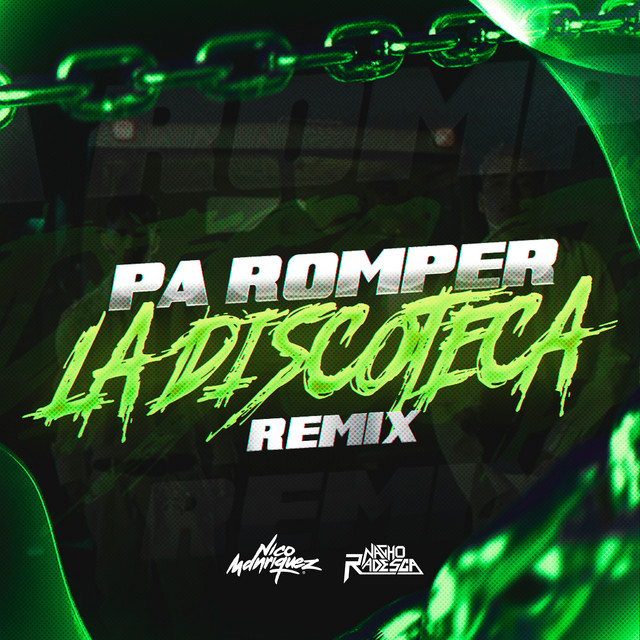 Pa Romper La Discoteca - Remix